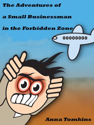cover image of The Adventures of a Small Businessman in the Forbidden Zone